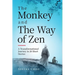 The Monkey and The Way of Zen: A Transformational Journey in 28 Short Stories-Embrace Mindfulness, Overcome Overthinking, Let Go, and Find Inner Peace