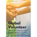 The Global Volunteer: Free Travel Opportunities to Help Abroad with Gap Year Programs, The Peace Corps, WWOOF and More