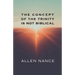 The Concept of the Trinity Is Not Biblical