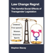 Law Change Regret: The Harmful Social Effects of Transgender Legislation