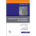 Workforce and Diversity in Psychiatry, an Issue of Psychiatric Clinics of North America: Volume 45-2