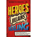 Heroes, Villains & Healing: A Guide for Male Survivors of Childhood Sexual Abuse, Using Marvel Comic Superheroes, and Villains
