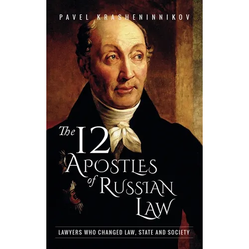 The 12 Apostles of Russian Law: Lawyers who changed law, state and society