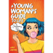 A Young Woman's Guide to Life: A Cautionary Tale