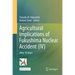 Agricultural Implications of Fukushima Nuclear Accident (IV): After 10 Years