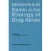 Nebraska Symposium on Motivation, Volume 50: Motivational Factors in the Etiology of Drug Abuse