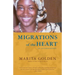 Migrations of the Heart: An Autobiography