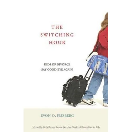 The Switching Hour 34098: Kids of Divorce Say Good-Bye Again