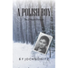 A Polish Boy: The Youngest Partisan