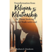 Transformation from Religion to Relationship: for Those Seeking A Closer Walk with God