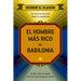 El Hombre Más Rico de Babilonia (the Reachest Man in Babylon Spanish Edition)