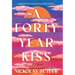 A Forty Year Kiss