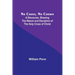 No Cross, No Crown; A Discourse, Shewing the Nature and Discipline of the Holy Cross of Christ