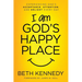 I Am God's Happy Place: Experiencing God's Acceptance, Attention, and Delight Every Day