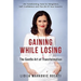 Gaining While Losing: The Gentle Art Of Transformation