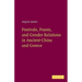 Festivals, Feasts, and Gender Relations in Ancient China and Greece