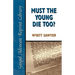 Must the Young Die Too?