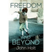 Freedom and Beyond