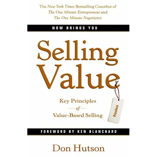Selling Value: Key Principles of Value-Based Selling