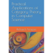 Practical Applications of Category Theory in Computer Science