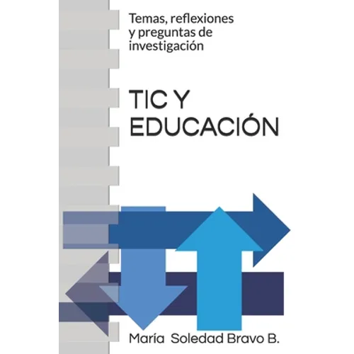 Tic Y Educación: Temas, reflexiones y preguntas de investigación