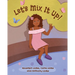 Let's Mix It Up!