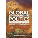 Global Environmental Politics: Problems, Policy, and Practice