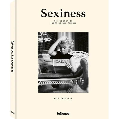 Sexiness: The Secret of Irresistible Charm