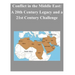 Conflict in the Middle East: A 20th Century Legacy and a 21st Century Challenge
