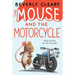 The Mouse and the Motorcycle