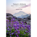 Nature's Alchemy: Source Guide to Crystals & Herbs