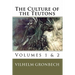 The Culture of the Teutons: Volumes 1 and 2