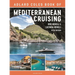 The Adlard Coles Book of Mediterranean Cruising: 5th Edition