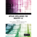 Applied Intelligence for Industry 4.0
