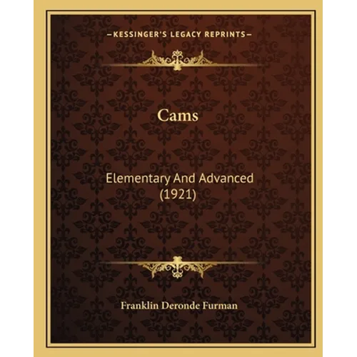 Cams: Elementary And Advanced (1921)