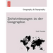 Zeitströmungen in der Geographie.
