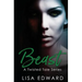 Beast (A Twisted Tale Series)