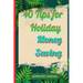 40 Tips for Holiday Money Saving