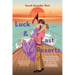 Luck and Last Resorts