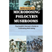 New Guide to Microdosing Psilocybin Mushrooms: Psychedelic Harvest a Guide to Cultivating Well-being