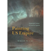 Painting Us Empire: Nineteenth-Century Art and Its Legacies
