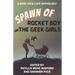 Spawn of Rocket Boy and the Geek Girls