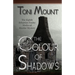 The Colour of Shadows: A Sebastian Foxley Medieval Murder Mystery