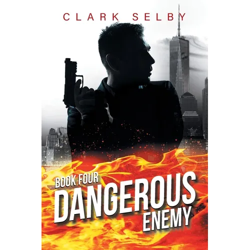 Dangerous Enemy: Book Four