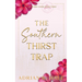 The Southern Thirst Trap