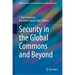 Security in the Global Commons and Beyond