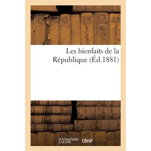 Les Bienfaits de la République