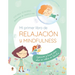 Mi Primer Libro de Relajación Y Mindfulness / My First Book of Relaxation and Mindfulness