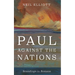 Paul Against the Nations: Soundings in Romans