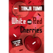 White and Red Cherries: A Slovenian Civil War Novel